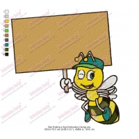 Bee Holding a Sign Embroidery Design